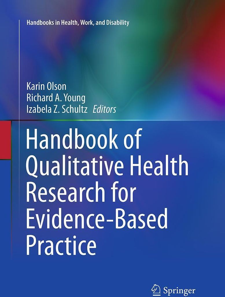 Handbook of Qualitative Health Research for Evidence-Based Practice