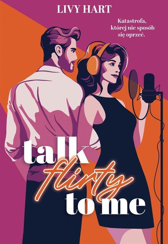Talk Flirty to Me - Livy Hart (Buch auf Polnisch)