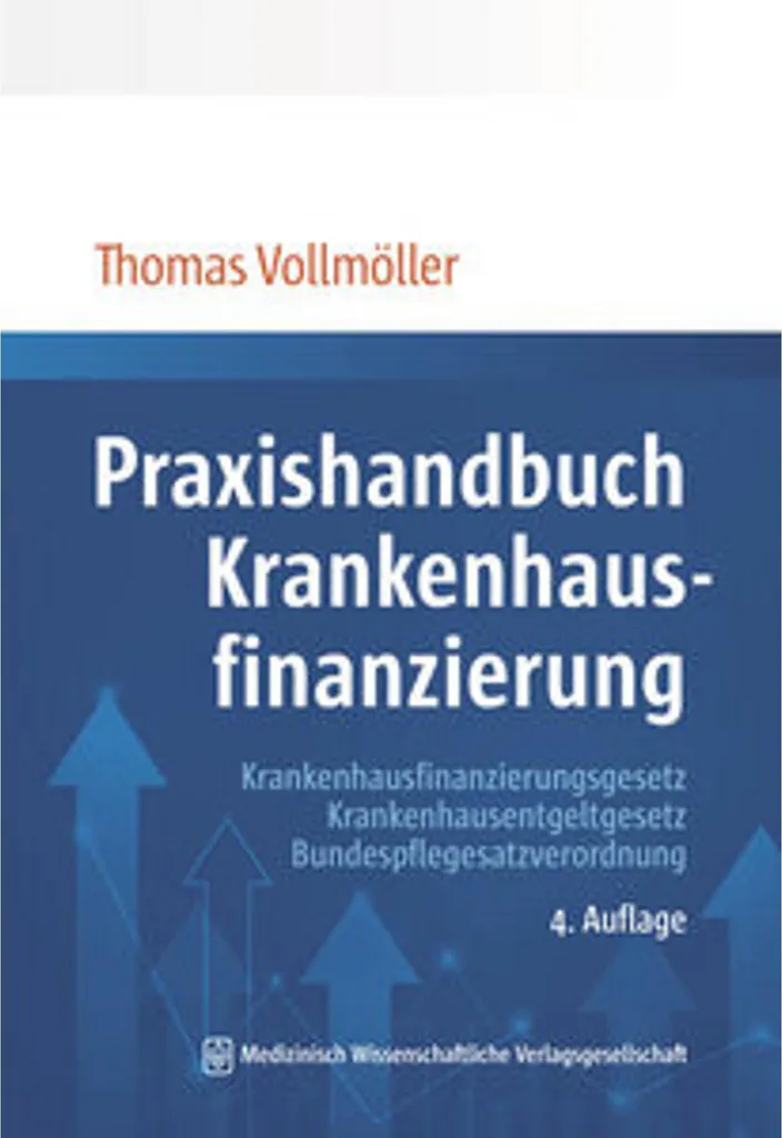 Optimiser le budget hôpital : Praxishandbuch Krankenhausfinanzierung