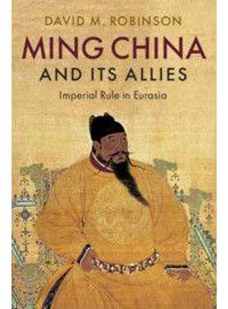 Ming China and Its Allies
