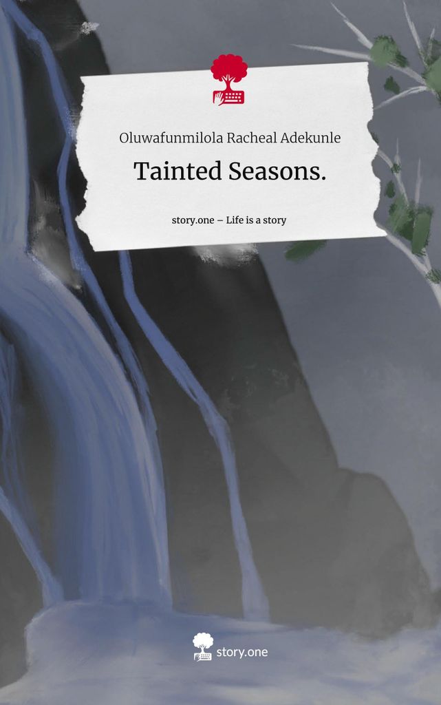 Tainted Seasons.. Life is a Story - story.one