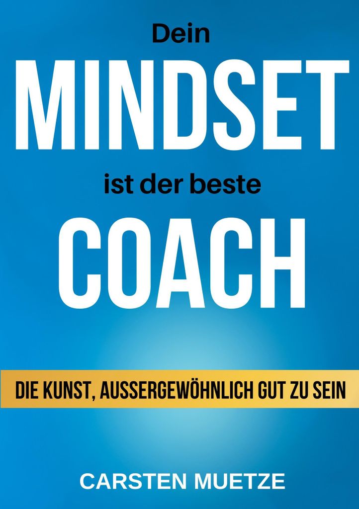 Dein MINDSET ist der beste COACH