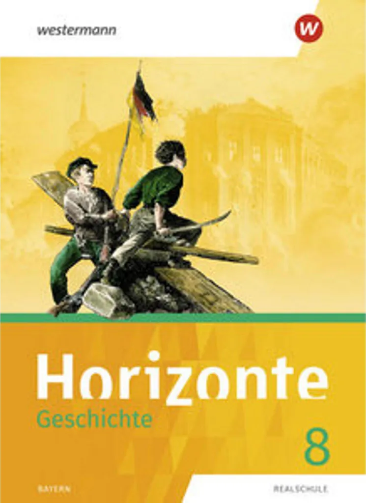 Livre scolaire Histoire Horizonte 8e pour les écoles de Bavière