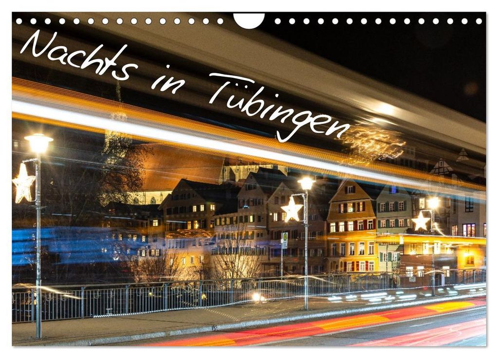 Nachts in Tübingen (Wandkalender 2027 DIN A4 quer), CALVENDO Monatskalender
