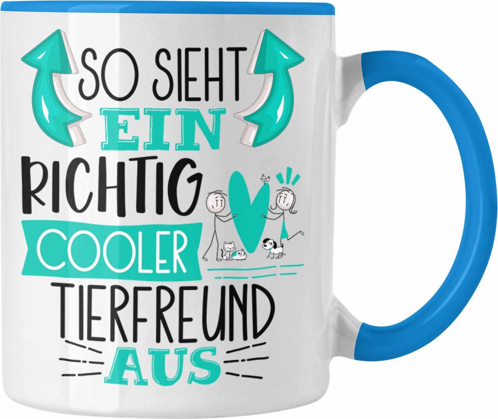 Trendation - Tierfreund Tasse So Sieht Ein Richtig Cooler Tierfreund Aus Geschenk Lustiger Spruch Geschenkidee (Blau)
