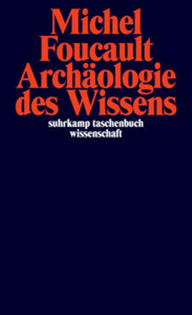 Archéologie du savoir : Analyse du discours et systèmes de pensée