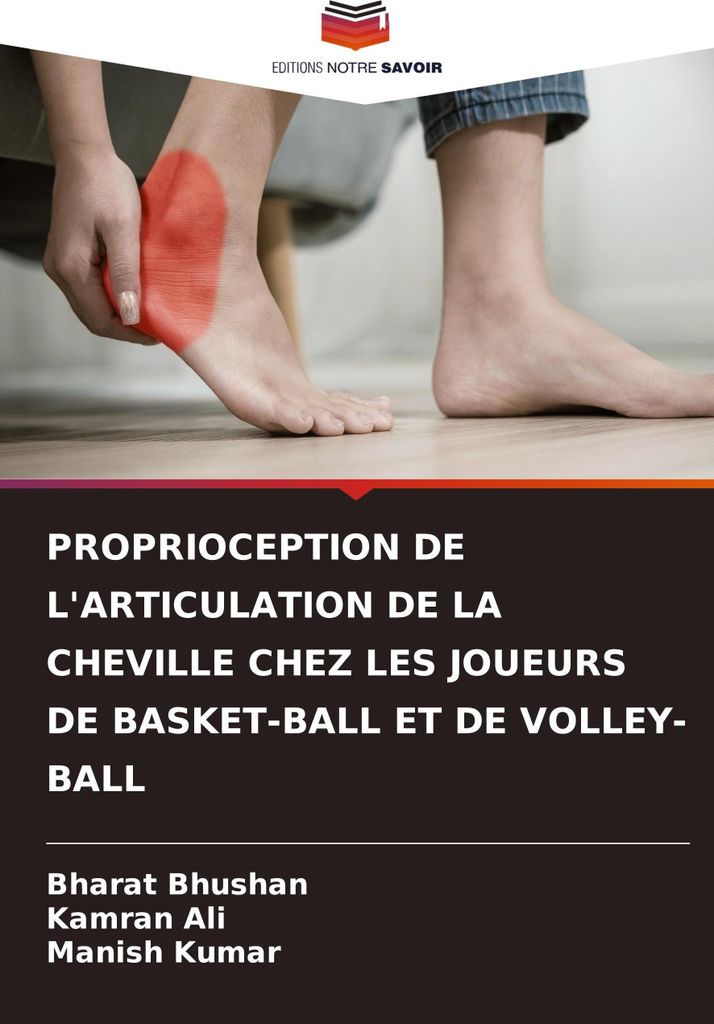 Proprioception De L'articulation De La Cheville Chez Les Joueurs De Basket-Ball Et De Volley-Ball