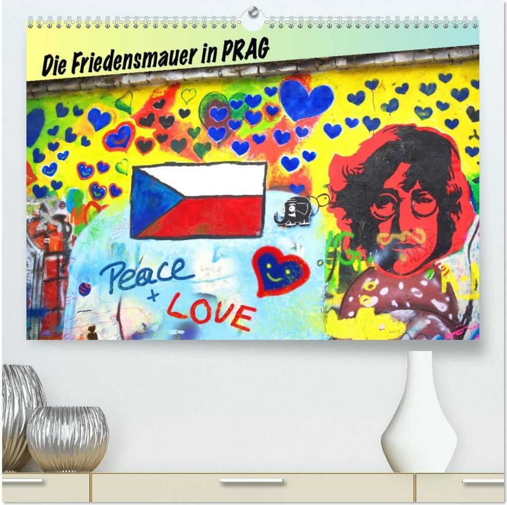Die Friedensmauer in Prag (hochwertiger Premium Wandkalender 2026 DIN A2 quer), Kunstdruck in Hochglanz