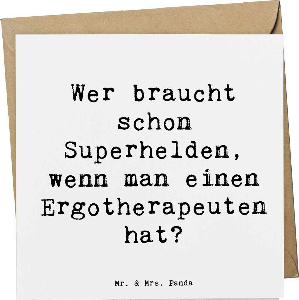 Mr. & Mrs. Panda Grußkarte Spruch Ergotherapeut Held - Weiß - Geschenk, wenn man einen Ergotherapeuten hat?, Kreativität, faltkarte, Klappkarte,...
