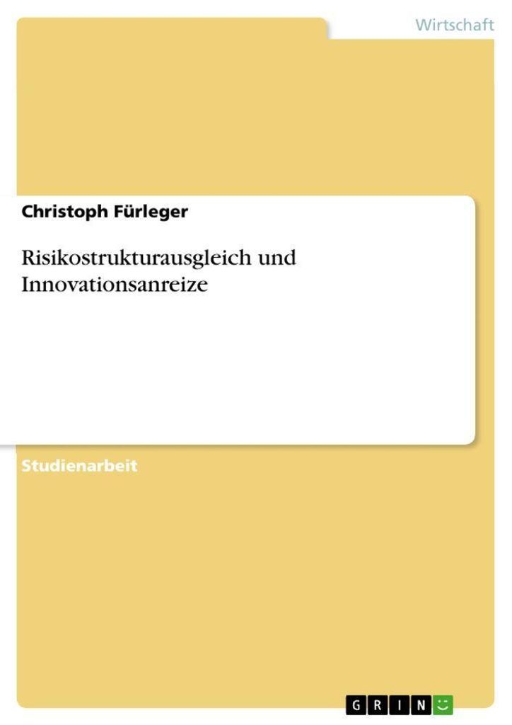 Risikostrukturausgleich und Innovationsanreize