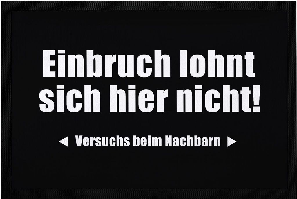 Fußmatte mit Spruch Einbruch lohnt sich hier nicht lustige Produktbild 