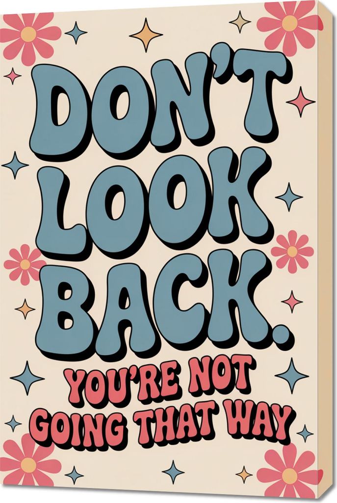 Bild 60x90cm Motivierende Affirmation Retro Vintage für das Wohnzimmer Don't Look