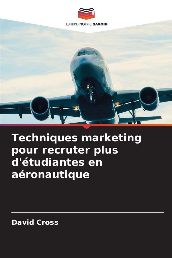 Techniques marketing pour recruter plus d'étudiantes en aéronautique