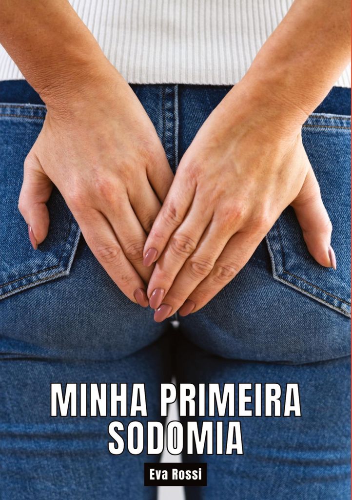 Minha primeira sodomia