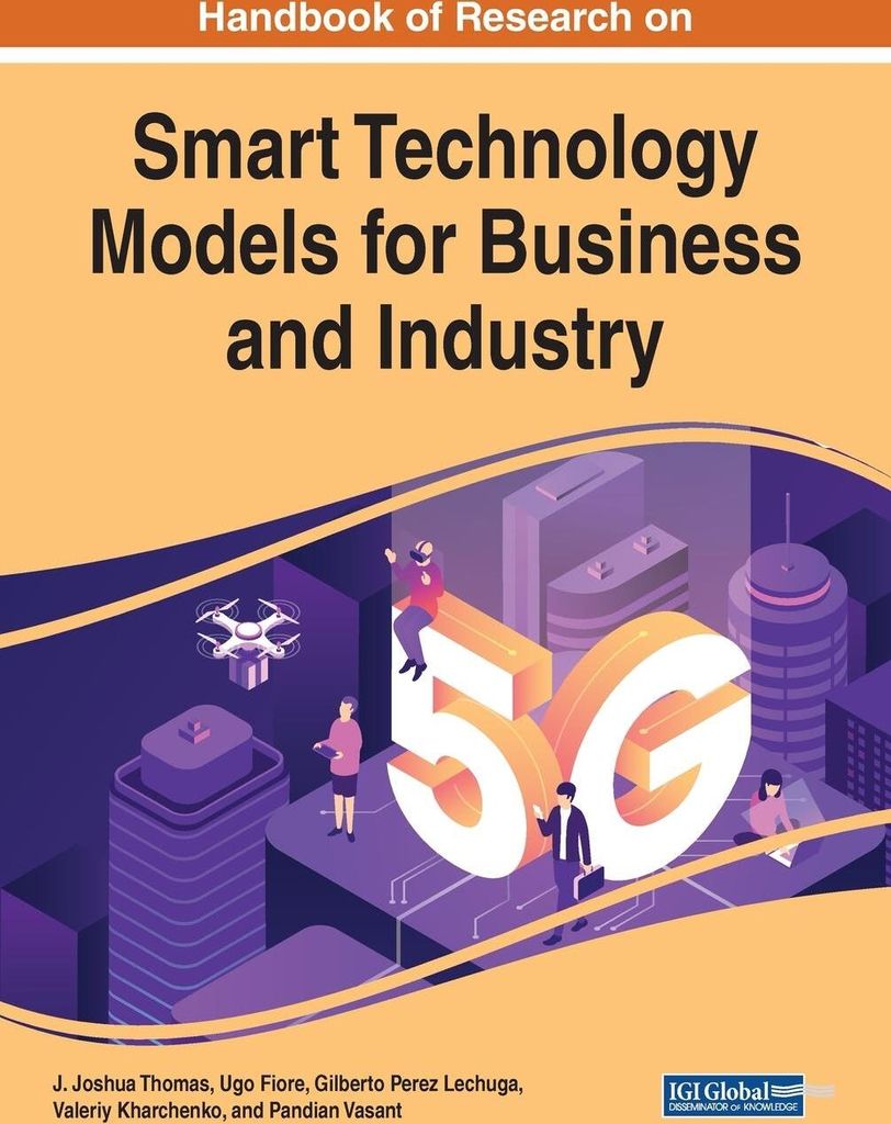 Handbook of Research on Smart Technology Models for Business and Industry