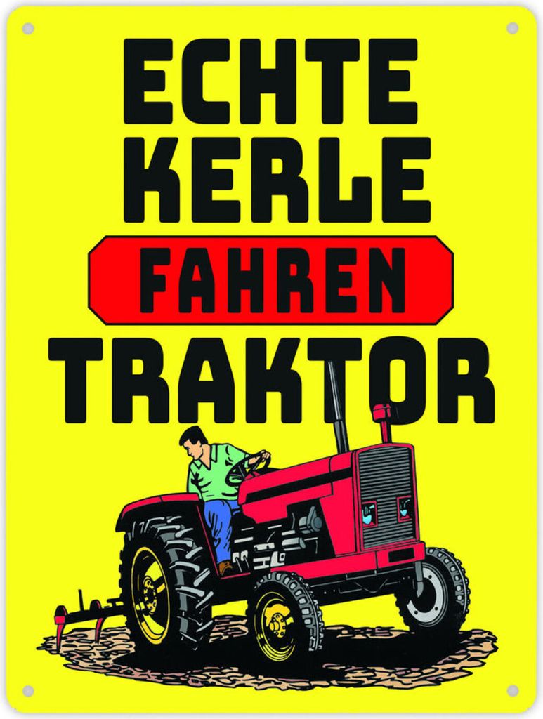 Echte Kerle fahren Traktor Metallschild XL in 21x28 cm in gelb