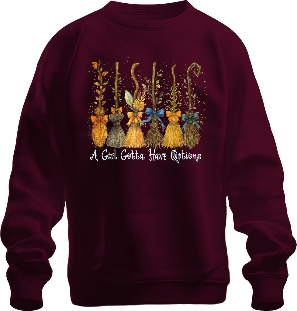 A Girl Gotta Have Options Hexenbesen Halloween Herbst Boho Magie Uni Sweatshirt Pullover, Burgundy, M