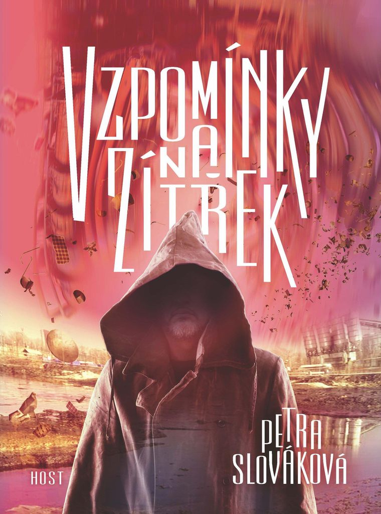 Vzpomínky na zítřek (Slováková Petra)