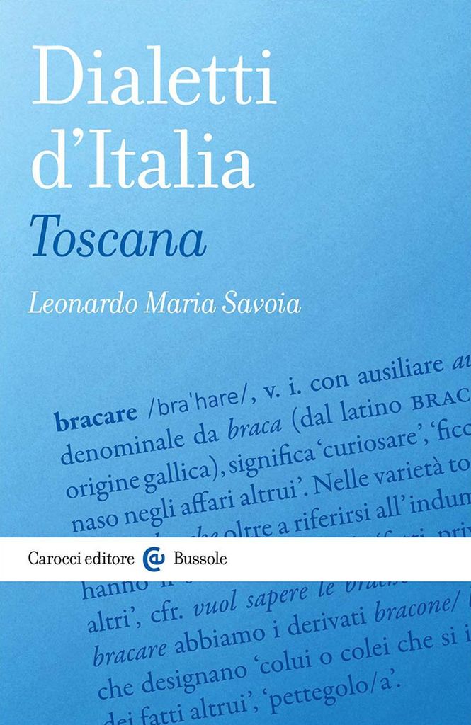 Savoia, L: Dialetti d'Italia: Toscana