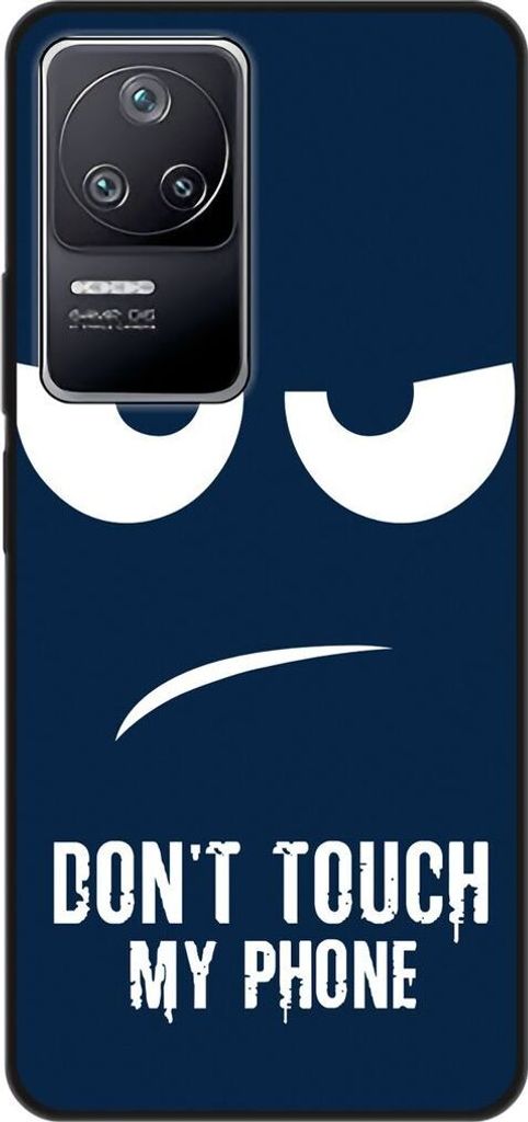 König Design Hülle kompatibel mit Xiaomi Poco F4 Kunststoff Soft Handyhülle - Handy Case Dont Touch My Phone Blau