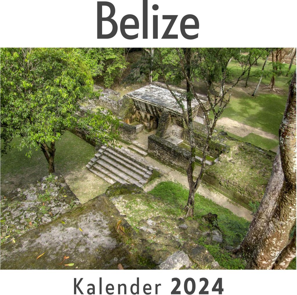 Belize (Wandkalender 2024, Kalender DIN A4 quer, Monatskalender im Querformat mit Kalendarium, Das perfekte Geschenk)