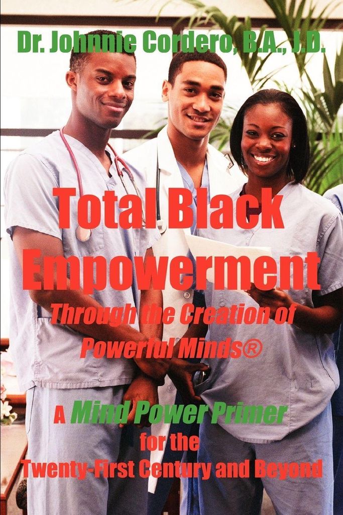 Total Black Empowerment Through the Creation of Powerful Minds