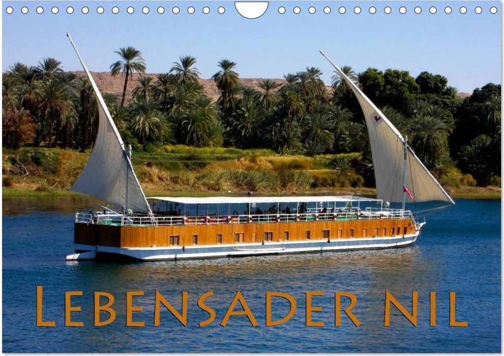 Lebensader Nil (Wandkalender 2026 DIN A4 quer), CALVENDO Monatskalender