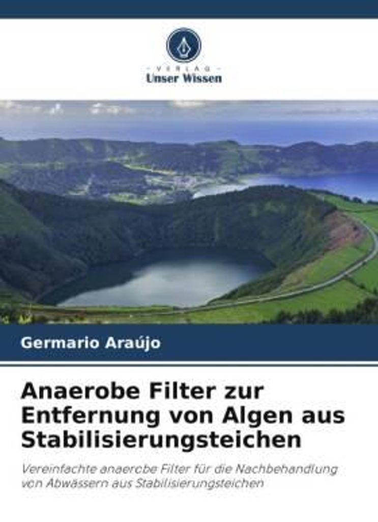 Anaerobe Filter zur Entfernung von Algen aus Stabilisierungsteichen