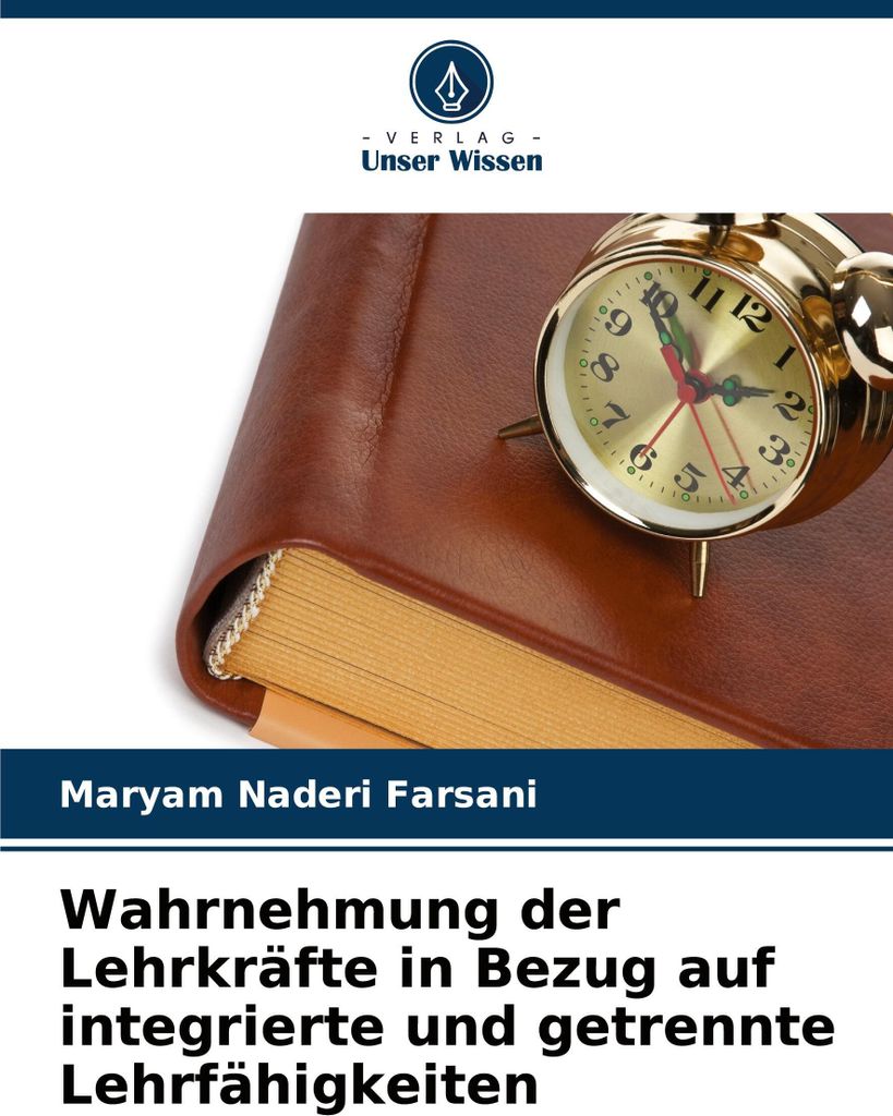 Wahrnehmung der Lehrkräfte in Bezug auf integrierte und getrennte Lehrfähigkeiten