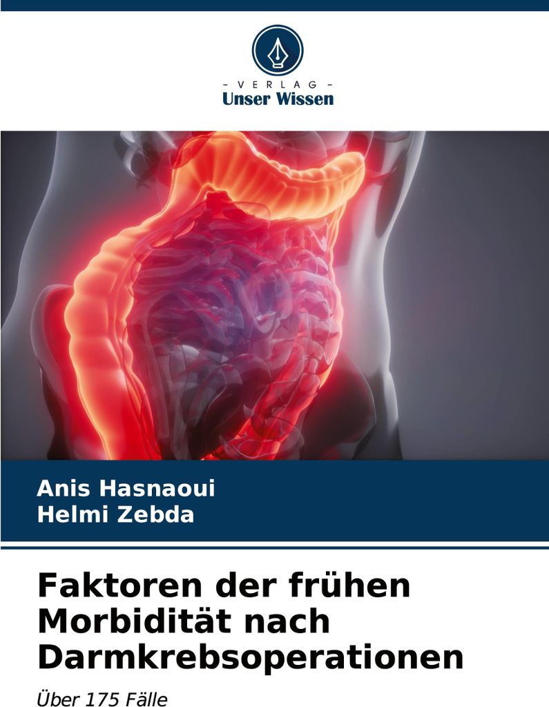 Faktoren der frühen Morbidität nach Darmkrebsoperationen