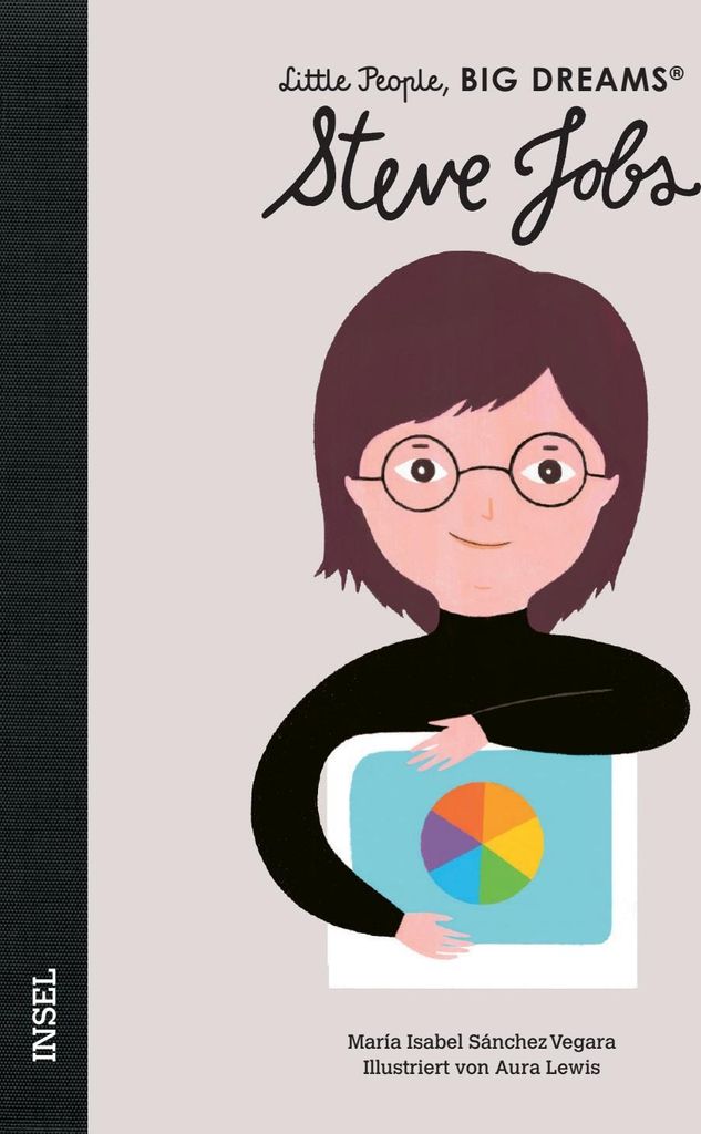 Steve Jobs - Little People, BIG DREAMS (Deutsche Ausgabe)