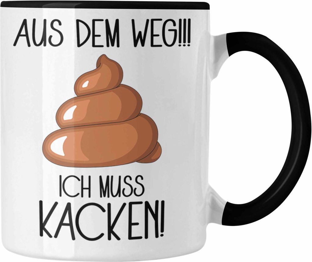 Trendation - Lustige Tasse Aus Dem Weg Ich Muss Kacken Geschenk Vater Papa Bruder (Schwarz)