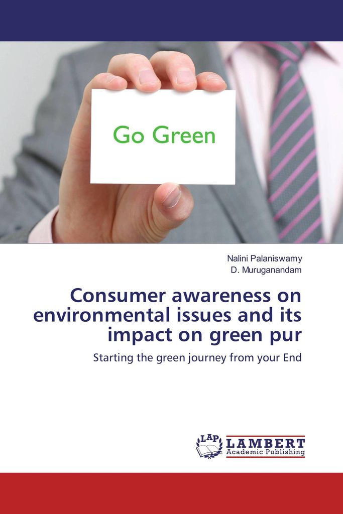 Consumer awareness on environmental issues and its impact on green pur