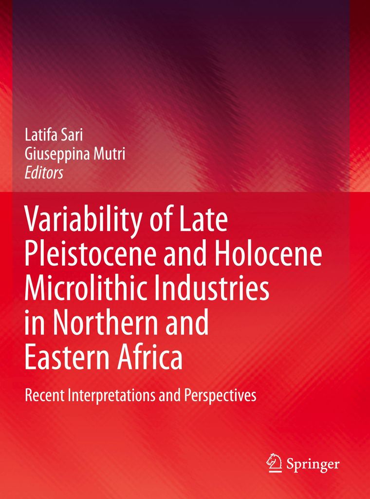 Variability of Late Pleistocene and Holocene Microlithic Industries in Northern and Eastern Africa