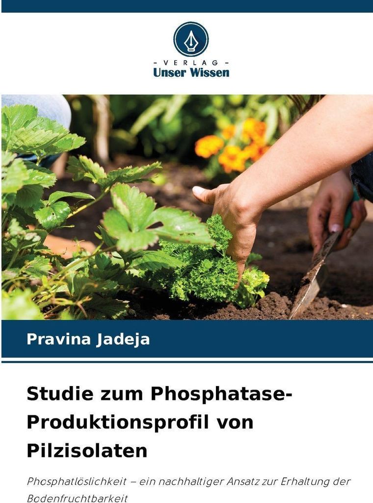 Studie zum Phosphatase-Produktionsprofil von Pilzisolaten