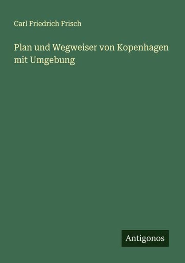 Plan und Wegweiser von Kopenhagen mit Umgebung