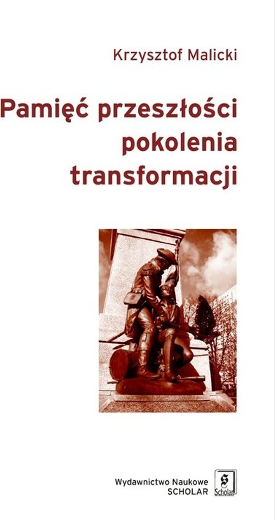 Pamięć przeszłości pokolenia transformacji
