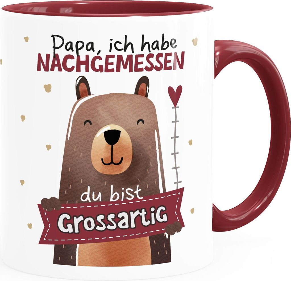 Kaffee-Tasse Bär Papa ich habe nachgemessen du bist großartig Kinder Tochter Sohn Geschenke zum Vatertag SpecialMe weiss-innen-bordeauxrot stan...
