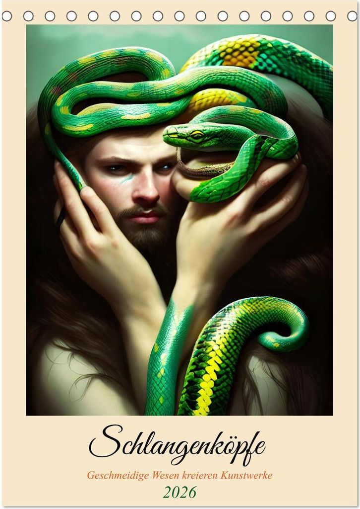 Schlangenköpfe Geschmeidige Wesen kreieren Kunstwerke (Tischkalender 2026 DIN A5 hoch), CALVENDO Monatskalender
