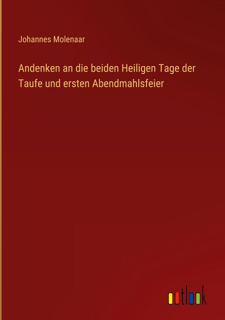 Andenken an die beiden Heiligen Tage der Taufe und ersten Abendmahlsfeier