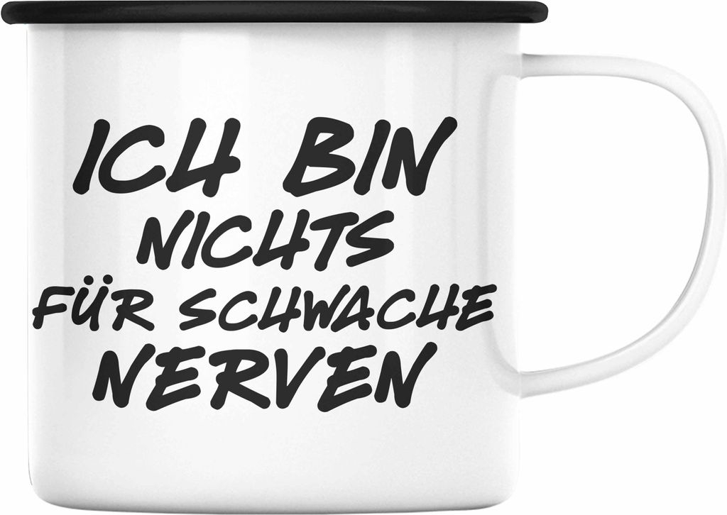 Trendation - Ich Bin Nichts Für Schwache Nerven Lustige Emaille Tasse mit Spruch Kollegin Kollege Geschenkidee Büro Arbeit (Schwarz)