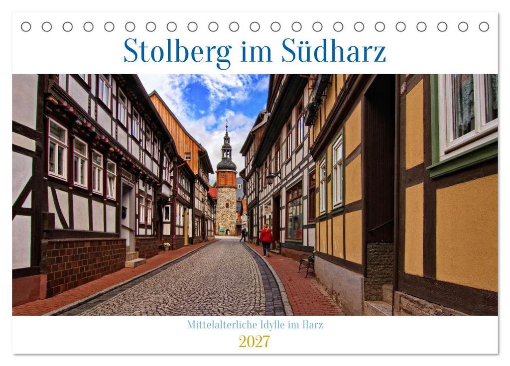 Stolberg im Südharz (Tischkalender 2027 DIN A5 quer), CALVENDO Monatskalender