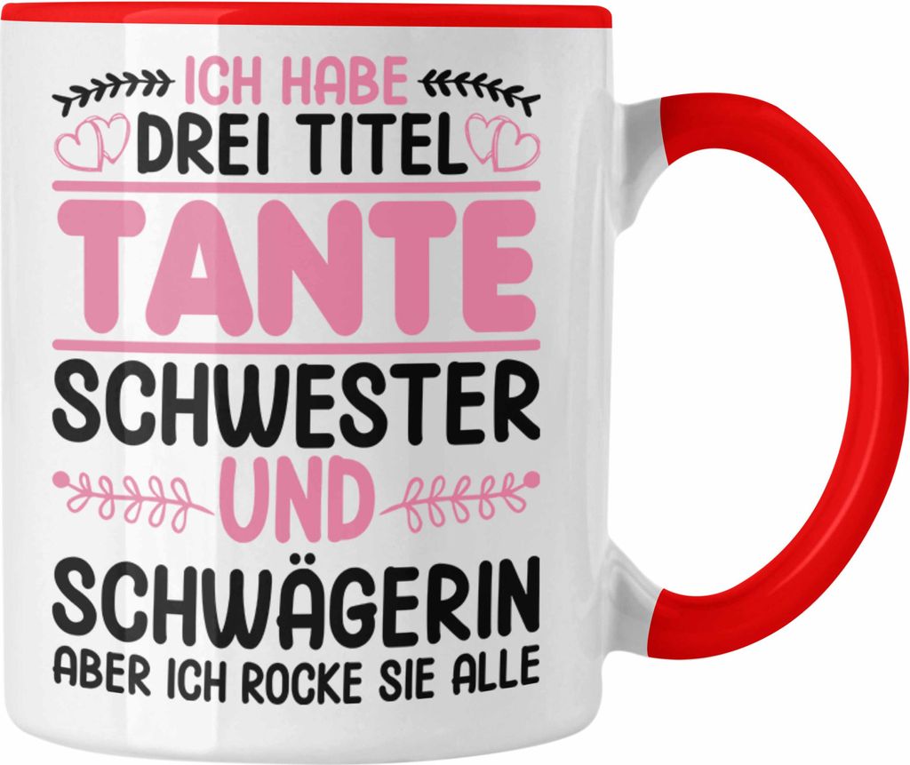 Trendation - Drei Titel Tante Tasse Schwester Schwägerin Geschenk Patentante Geschenkidee Beste Patentante (Rot)