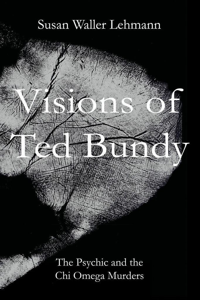 Visions of Ted Bundy