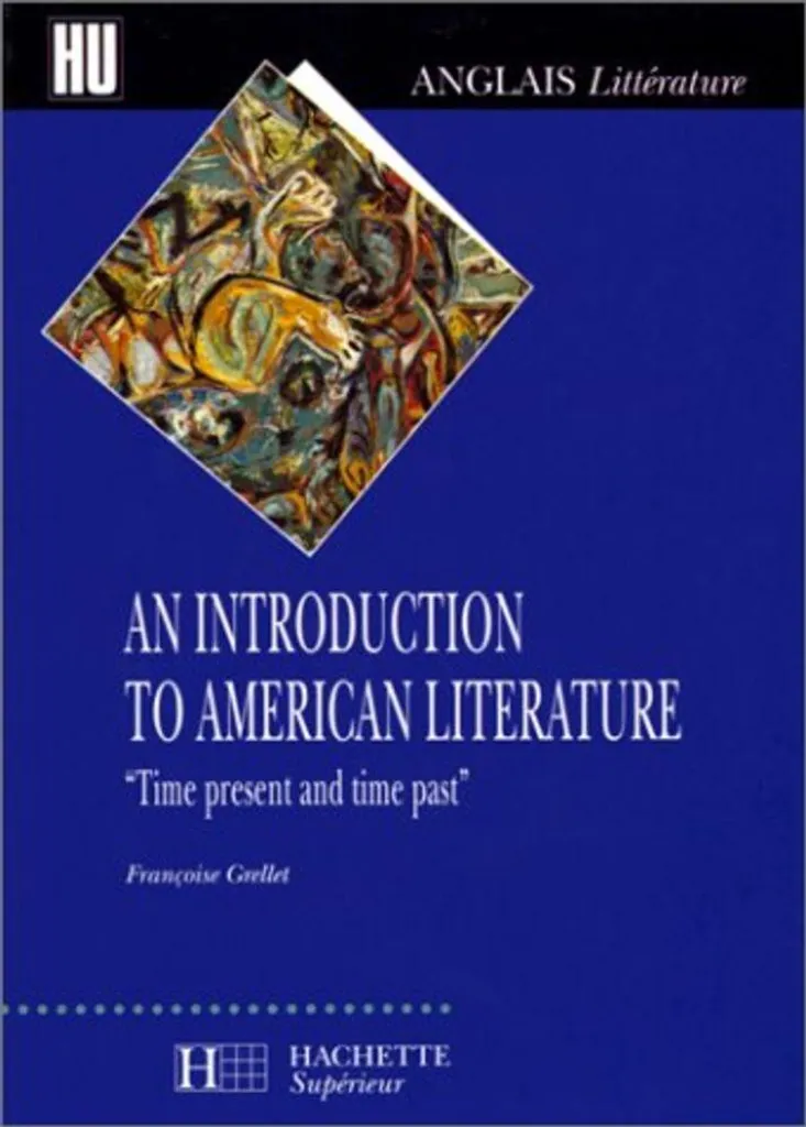 Manuel Littérature Américaine pour Étudiants Introduction Time Past