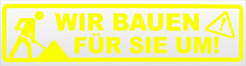 Kiwistar Wir Bauen für Sie um Magnetschild Schild magnetisch - 45cm Neongelb - Magnetfolie für Auto PKW Kfz