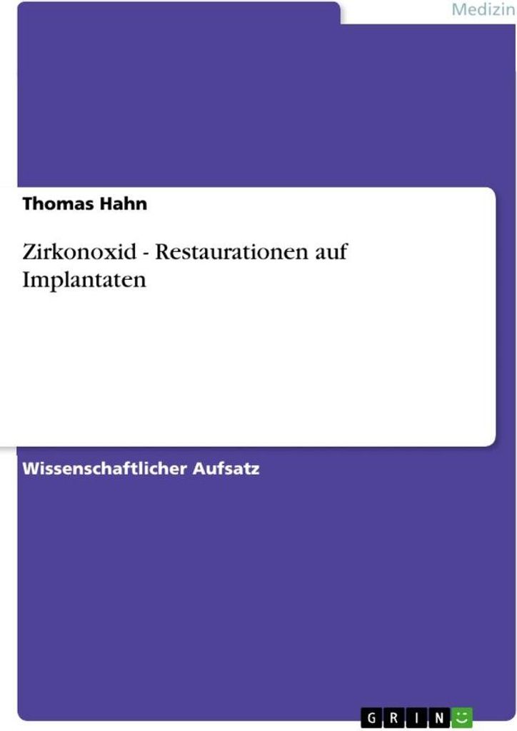 Zirkonoxid - Restaurationen auf Implantaten