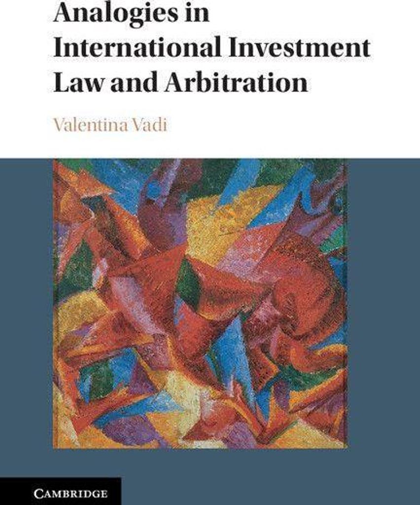 Analogies in International Investment Law and Arbitration