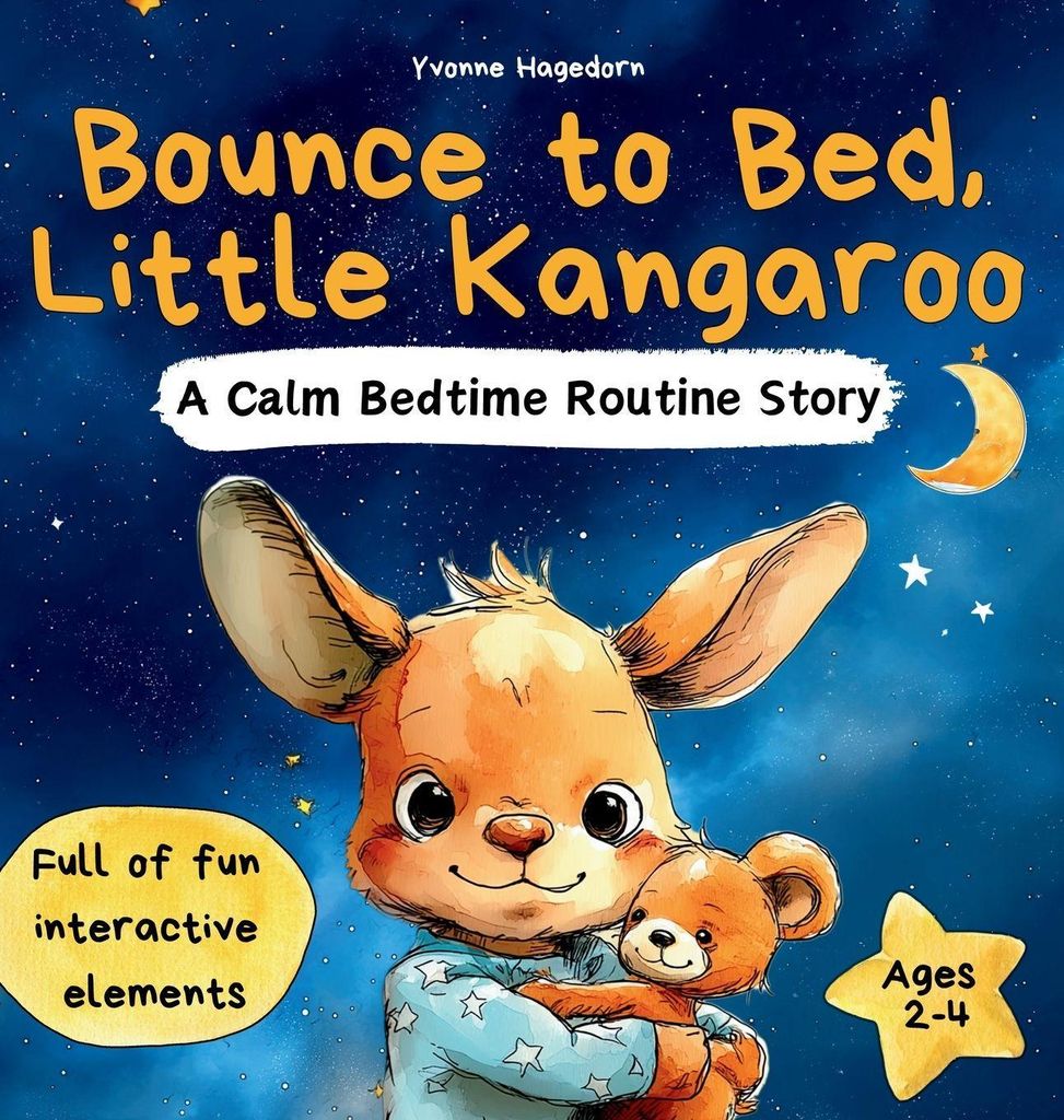 Bounce to Bed, Little Kangaroo An Interactive Bedtime Routine Book for Toddlers Ages 2-4 | Help Kids Wind Down Through Calm, Playful Actions
