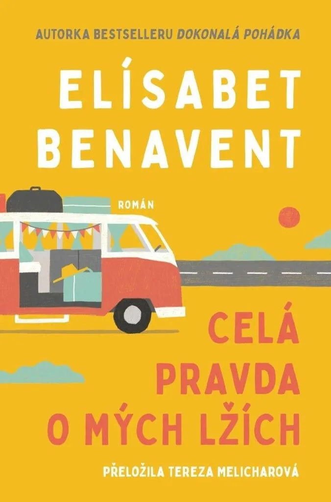 Livre Celá pravda o mých lžích : Roman d'amour et secrets contemporains